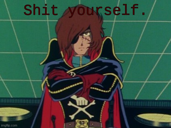 Shit yourself. | made w/ Imgflip meme maker