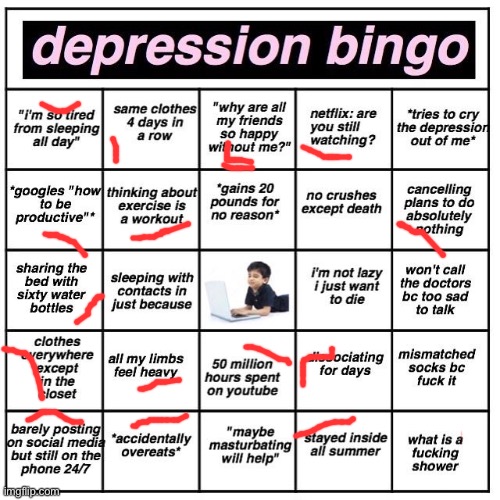 Hehe | image tagged in depression bingo,bingo | made w/ Imgflip meme maker