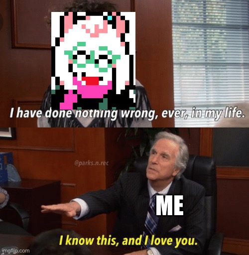 I [HeartShapedObject] RALSEI! | ME | image tagged in i know this and i love you,funny,ralsei,deltarune,undertale | made w/ Imgflip meme maker