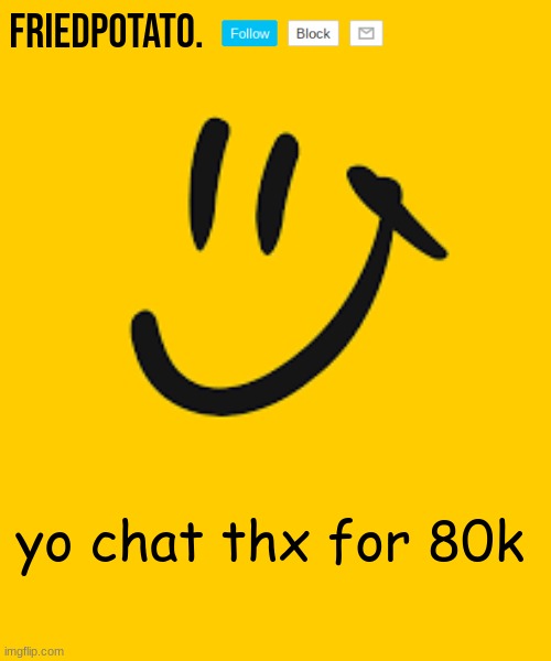thx | yo chat thx for 80k | made w/ Imgflip meme maker