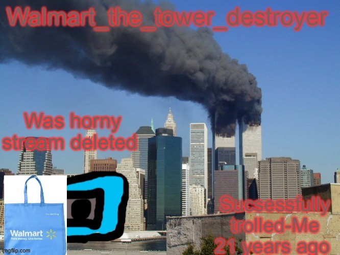 Was horny stream deleted | image tagged in 911 temp | made w/ Imgflip meme maker