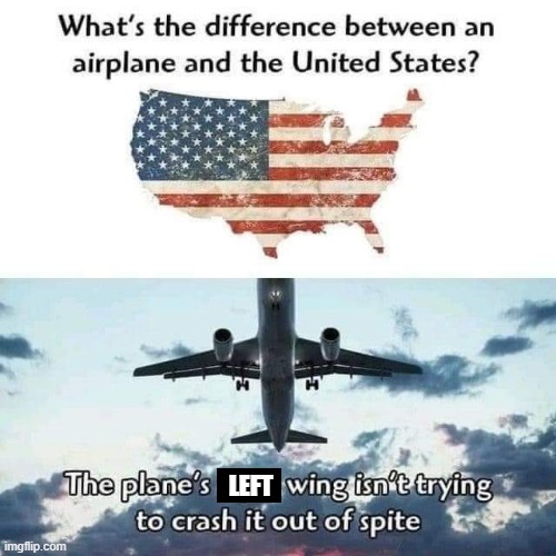 Had to Fix The Meme | LEFT | image tagged in politics | made w/ Imgflip meme maker