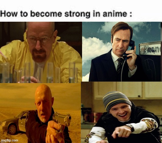 Replacing unfunny anime memes with Breaking Bad images - Imgflip