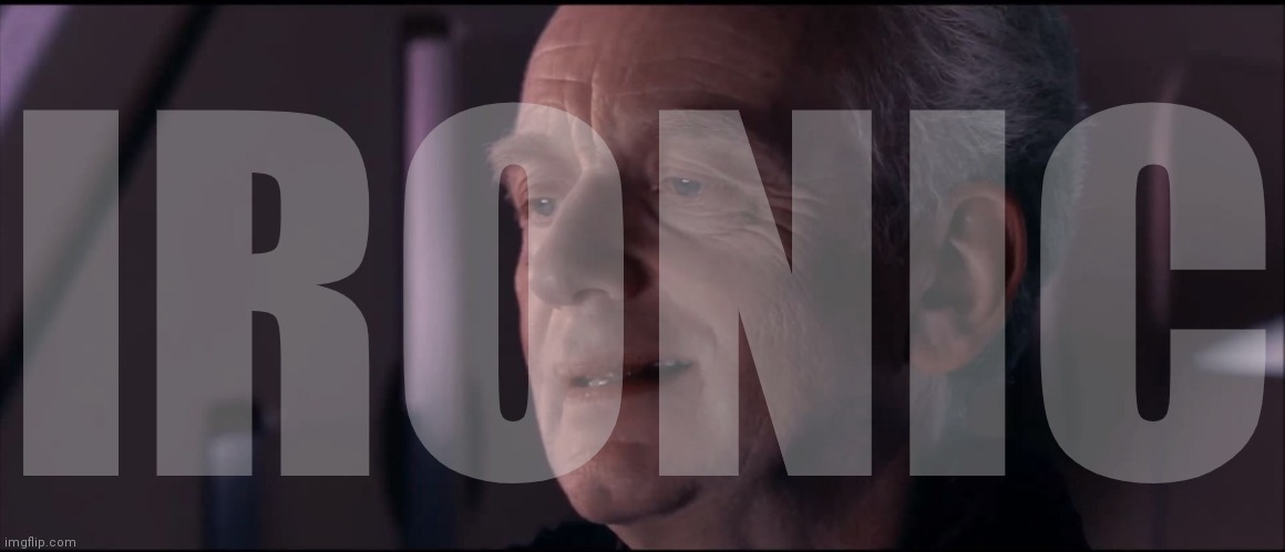 Palpatine Ironic  | IRONIC | image tagged in palpatine ironic | made w/ Imgflip meme maker