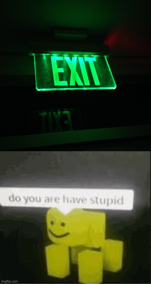 Am I the only one who finds this stupid? | image tagged in do you are have stupid | made w/ Imgflip meme maker