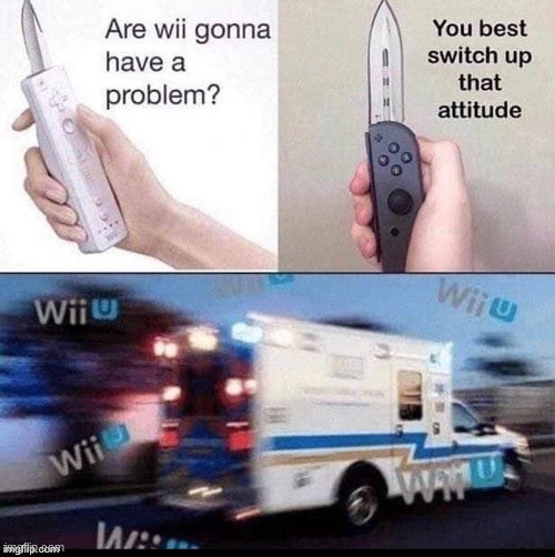 Are wii gonna have a problem here? (original by: Made by Tacosalesman420 3 years ago in gaming) | image tagged in wii u,nintendo | made w/ Imgflip meme maker