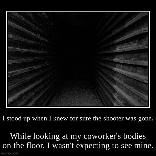 image tagged in funny,demotivationals,2 sentence horror stories | made w/ Imgflip demotivational maker