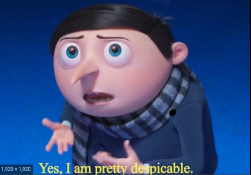 High Quality yes, i am pretty despicable Blank Meme Template