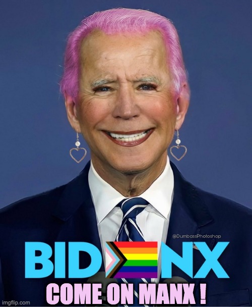 Biden Modernizes his Image | COME ON MANX ! | image tagged in joe biden smile,bidenx | made w/ Imgflip meme maker