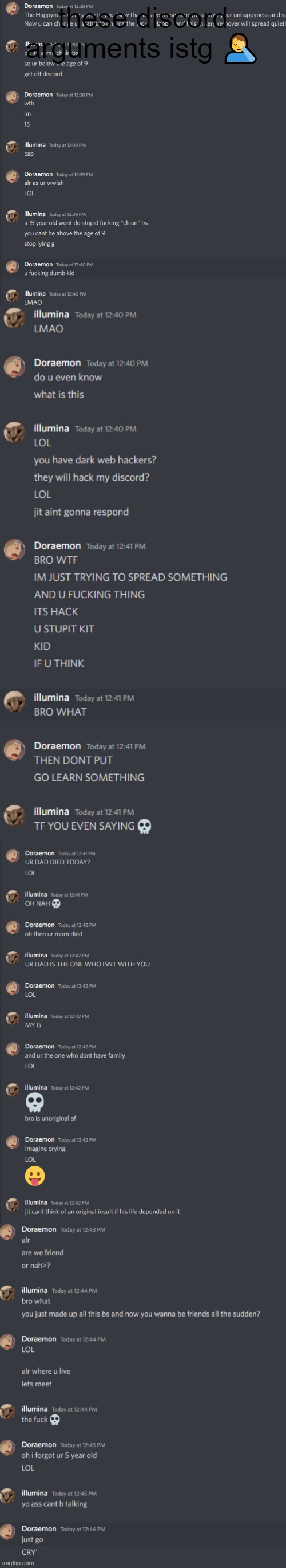 these discord arguments istg 🤦‍♂️ | made w/ Imgflip meme maker