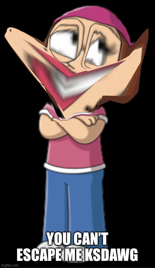 Bitchass Meg griffin | YOU CAN’T ESCAPE ME KSDAWG | image tagged in bitchass meg griffin | made w/ Imgflip meme maker
