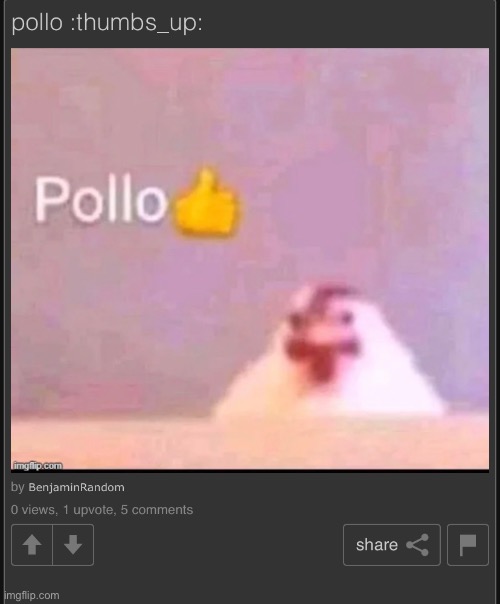 pollo :thumbs_up: | made w/ Imgflip meme maker