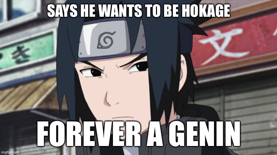 Yep, Sasuke is still a Genin in Boruto - Imgflip