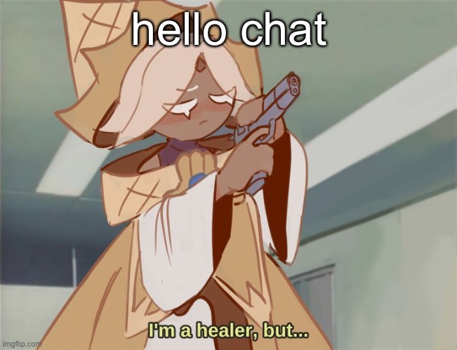 hello chat | made w/ Imgflip meme maker