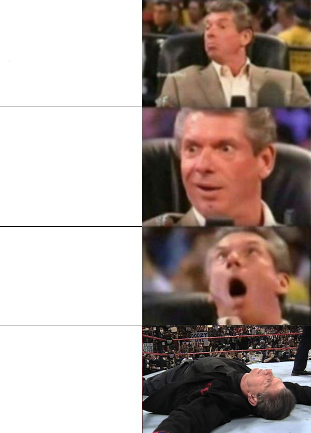 High Quality Vince McMahon KO'd Blank Meme Template