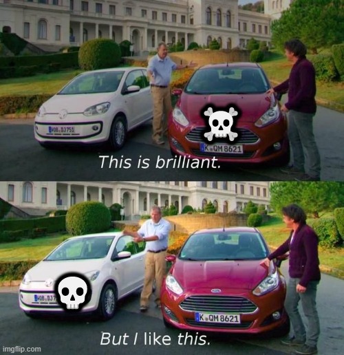 This Is Brilliant But I Like This | ☠️ ? | image tagged in this is brilliant but i like this | made w/ Imgflip meme maker