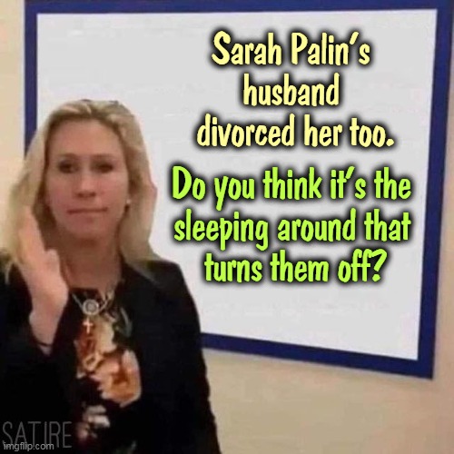 Another good Christian marriage bites the dust. Melania was ready to divorce Donald. Then he got into politics and stopped her. | Sarah Palin's 
husband 
divorced her too. Do you think it's the 
sleeping around that 
turns them off? | image tagged in right wing,conservative hypocrisy,hypocrisy,christian,marriage | made w/ Imgflip meme maker