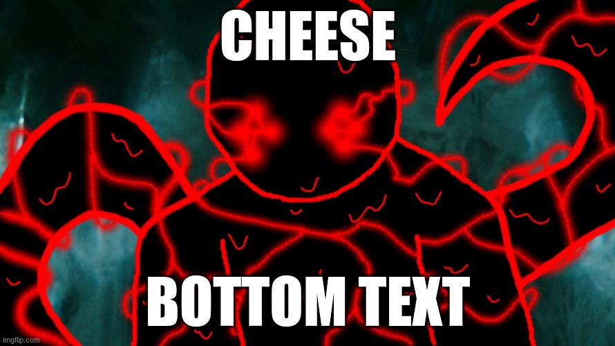 It's Corrupting Time | CHEESE; BOTTOM TEXT | image tagged in it's corrupting time | made w/ Imgflip meme maker