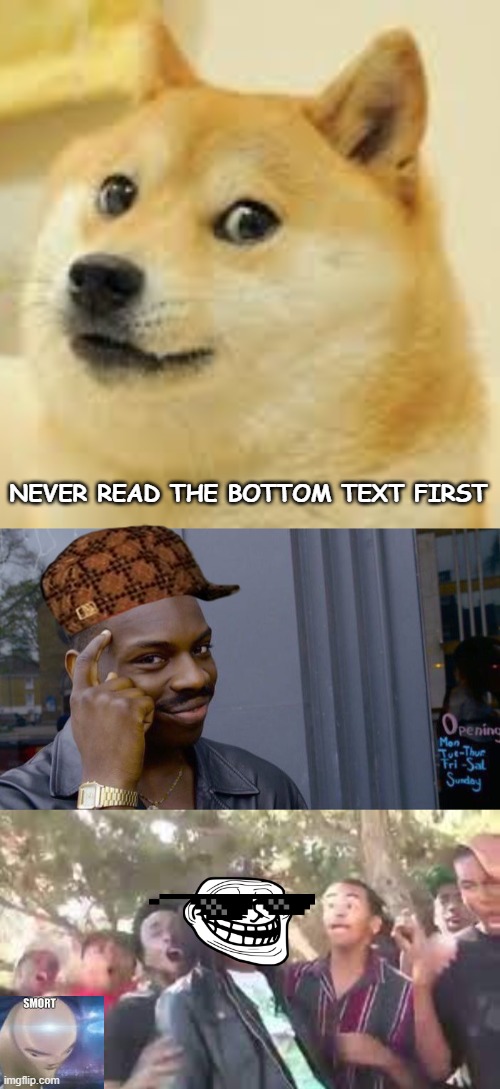 onley smort paypole ca'n sowve this. (only smart people can solve this lol) | NEVER READ THE BOTTOM TEXT FIRST | image tagged in memes,roll safe think about it,doge,damnnnn you got roasted,oooohhhh | made w/ Imgflip meme maker