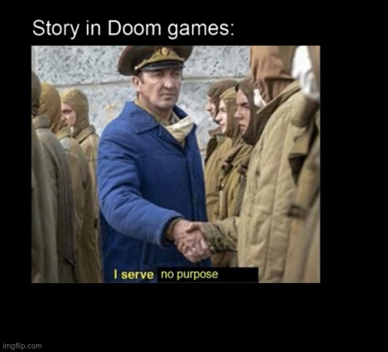 image tagged in doom,story | made w/ Imgflip meme maker