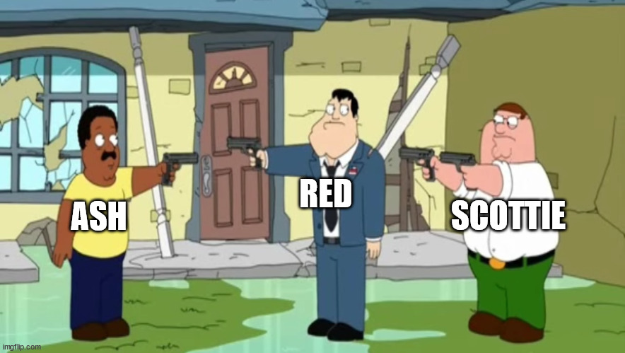 Ash VS Red VS Scottie | RED; ASH; SCOTTIE | image tagged in cleveland vs stan vs peter,memes,pokemon,boys,anime | made w/ Imgflip meme maker