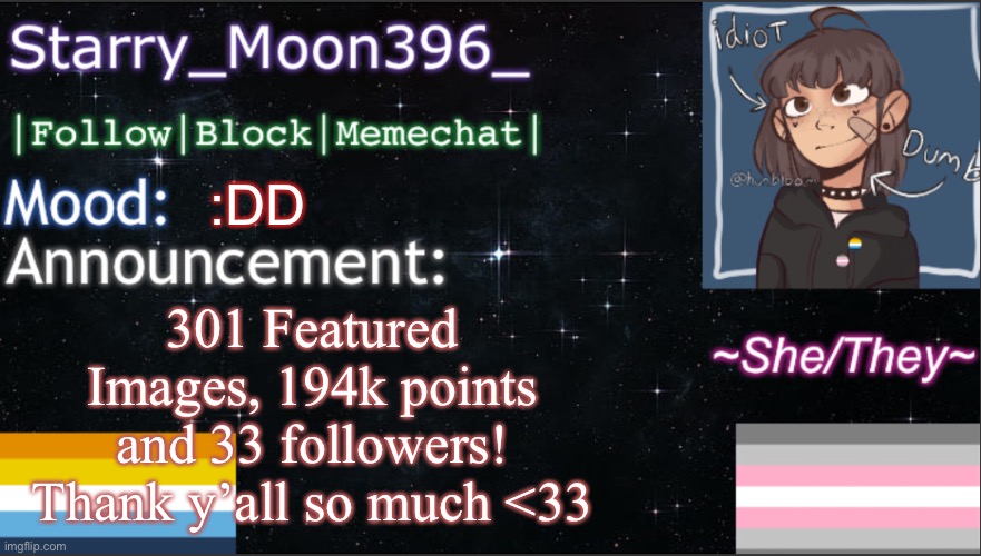 Thank y’all so much! <33 | :DD; 301 Featured Images, 194k points and 33 followers! Thank y’all so much <33 | image tagged in starry_moon396 s announcement template v6 | made w/ Imgflip meme maker