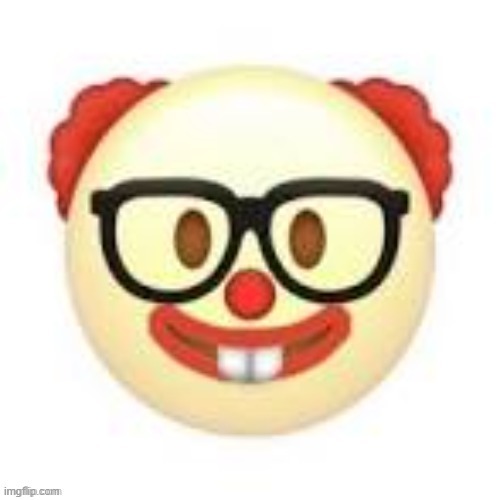 Clownerd | image tagged in clownerd | made w/ Imgflip meme maker