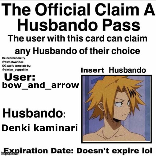 Claim Your Husbando | bow_and_arrow; Denki kaminari | image tagged in claim your husbando | made w/ Imgflip meme maker