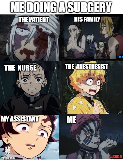 When I become a surgeon | image tagged in anime,demon slayer,hospital,doctor,funny memes,anime meme | made w/ Imgflip meme maker