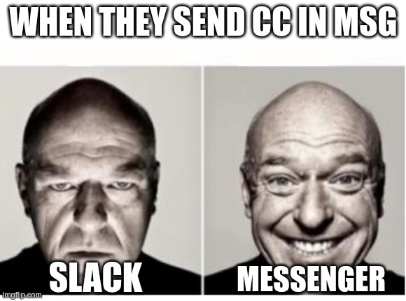 CC in Messenger vs Slack | WHEN THEY SEND CC IN MSG; MESSENGER; SLACK | image tagged in uncool and cool | made w/ Imgflip meme maker