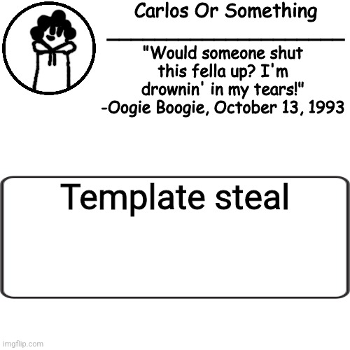 ' | Template steal | image tagged in ' | made w/ Imgflip meme maker