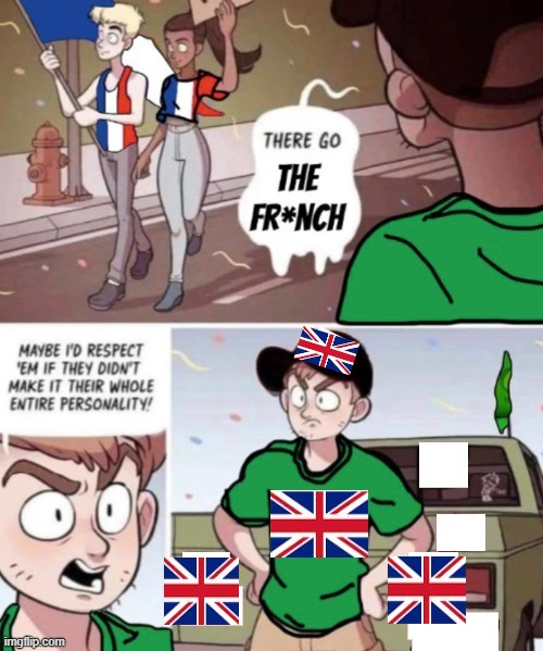 there go the french | image tagged in there go the french | made w/ Imgflip meme maker