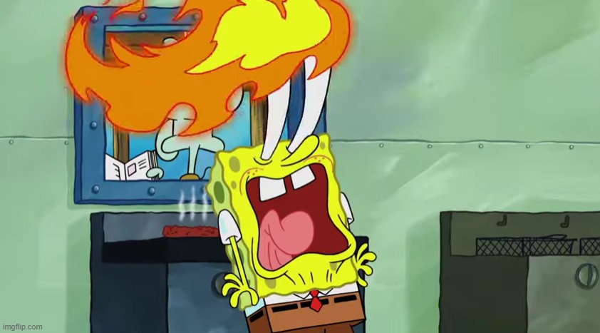 Spongebob Burning Eyes | image tagged in spongebob burning eyes | made w/ Imgflip meme maker