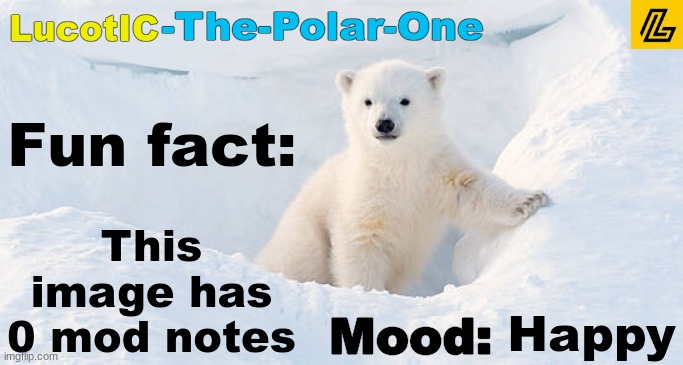 (KSDawg: are you challenging me?) (LucotIC: Yes.) | Fun fact:; This image has 0 mod notes; Happy | image tagged in lucotic announcement template 10 | made w/ Imgflip meme maker