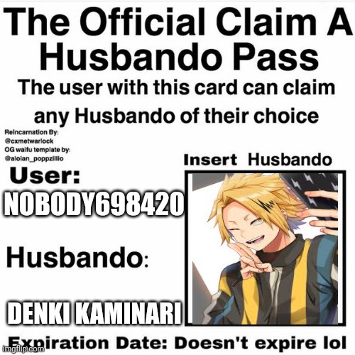 Claim Your Husbando | NOBODY698420; DENKI KAMINARI | image tagged in claim your husbando | made w/ Imgflip meme maker