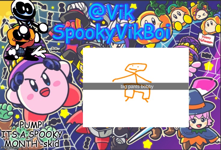im bored okay | image tagged in vik's spooky temp | made w/ Imgflip meme maker