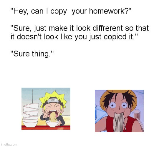 quot Hey Can I Copy Your Homework? quot Imgflip