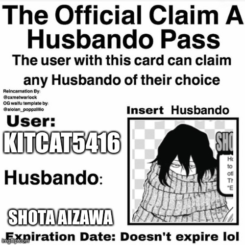 Claim Your Husbando | KITCAT5416; SHOTA AIZAWA | image tagged in claim your husbando | made w/ Imgflip meme maker