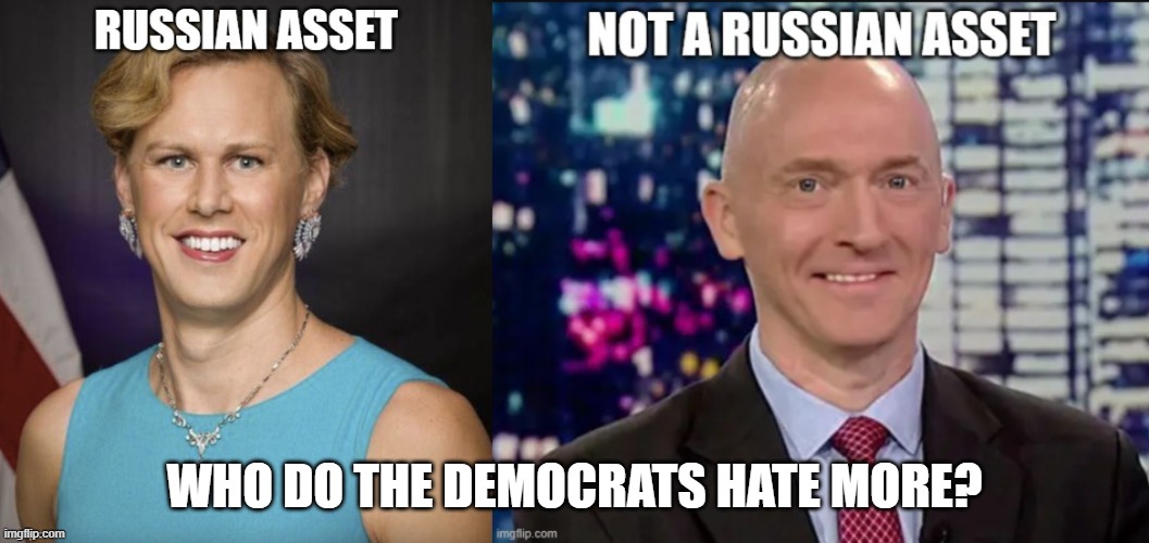 WHO DO THE DEMOCRATS HATE MORE? | image tagged in russian assets,democrats,liberal hypocrisy | made w/ Imgflip meme maker