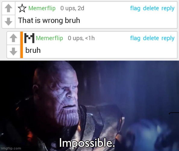 impossible | image tagged in thanos impossible,memes,imgflip | made w/ Imgflip meme maker
