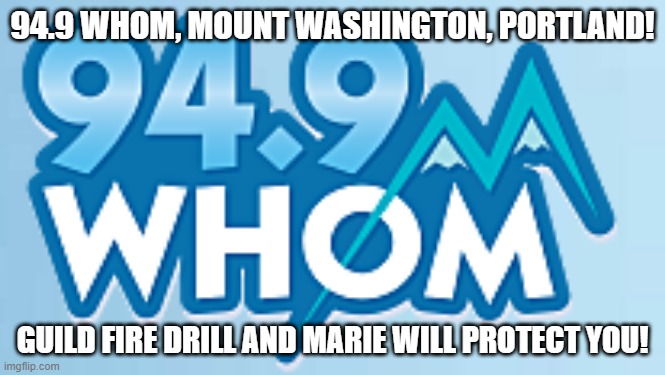 Guild FA/Enough is enough/Marie will protect you/94.9 WHOM mount Washington PORTLAND! | 94.9 WHOM, MOUNT WASHINGTON, PORTLAND! GUILD FIRE DRILL AND MARIE WILL PROTECT YOU! | image tagged in special education,school,fire alarm,anxiety,autism,sneezing | made w/ Imgflip meme maker