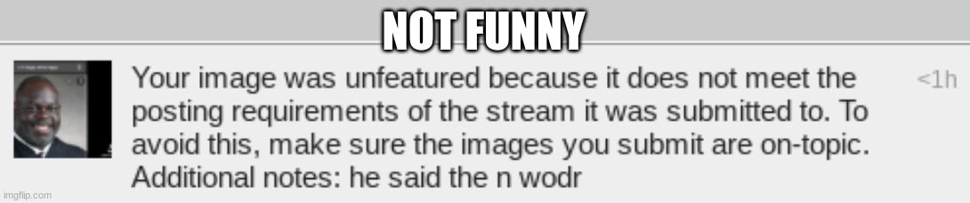 NOT FUNNY | made w/ Imgflip meme maker