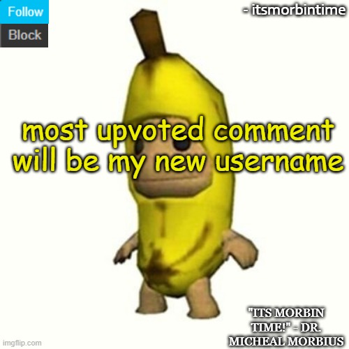 ANNOUNCEMENT | most upvoted comment will be my new username | image tagged in announcement | made w/ Imgflip meme maker