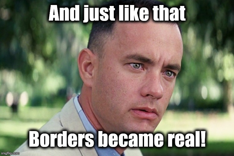 And Just Like That Meme | And just like that Borders became real! | image tagged in memes,and just like that | made w/ Imgflip meme maker