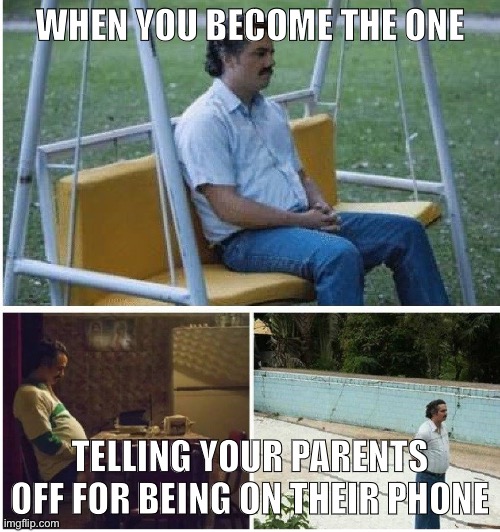 I am the parent now | WHEN YOU BECOME THE ONE; TELLING YOUR PARENTS OFF FOR BEING ON THEIR PHONE | image tagged in narcos waiting | made w/ Imgflip meme maker