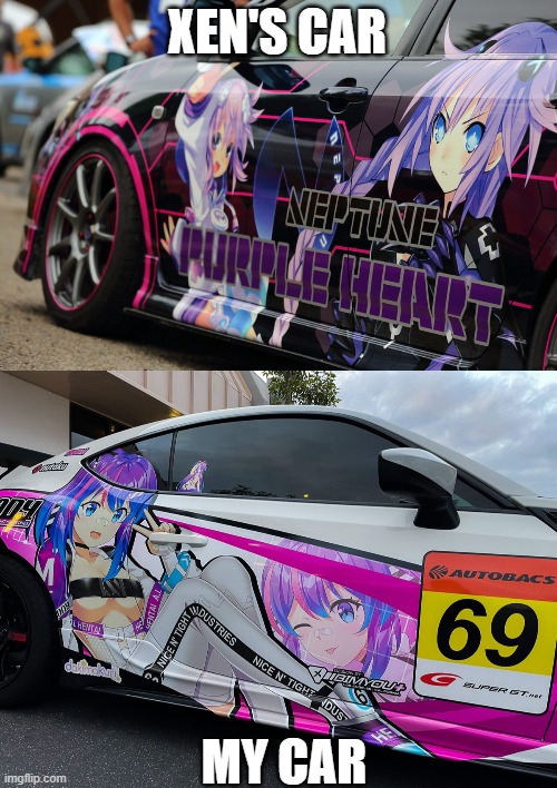 Tokyo driftin time | XEN'S CAR; MY CAR | made w/ Imgflip meme maker