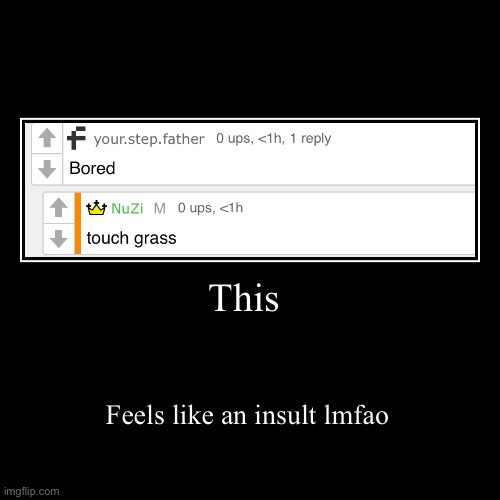 image tagged in funny,demotivationals | made w/ Imgflip demotivational maker