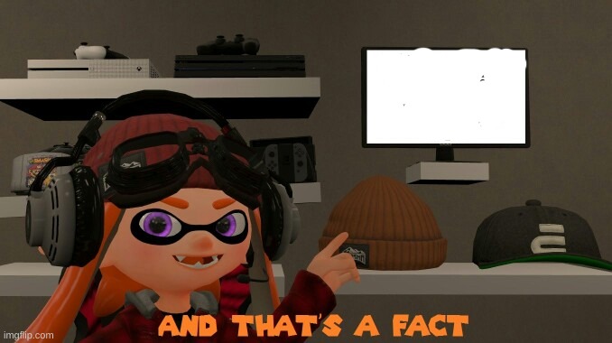 and that's a fact meggy smg4 | image tagged in and that's a fact meggy smg4 | made w/ Imgflip meme maker