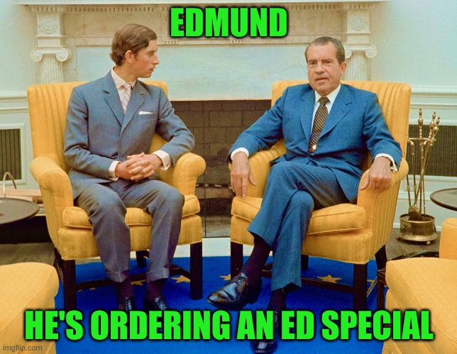 EDMUND; HE'S ORDERING AN ED SPECIAL | image tagged in reddit | made w/ Imgflip meme maker