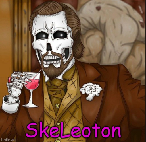 skeleoton | SkeLeoton | image tagged in skeleton leo | made w/ Imgflip meme maker